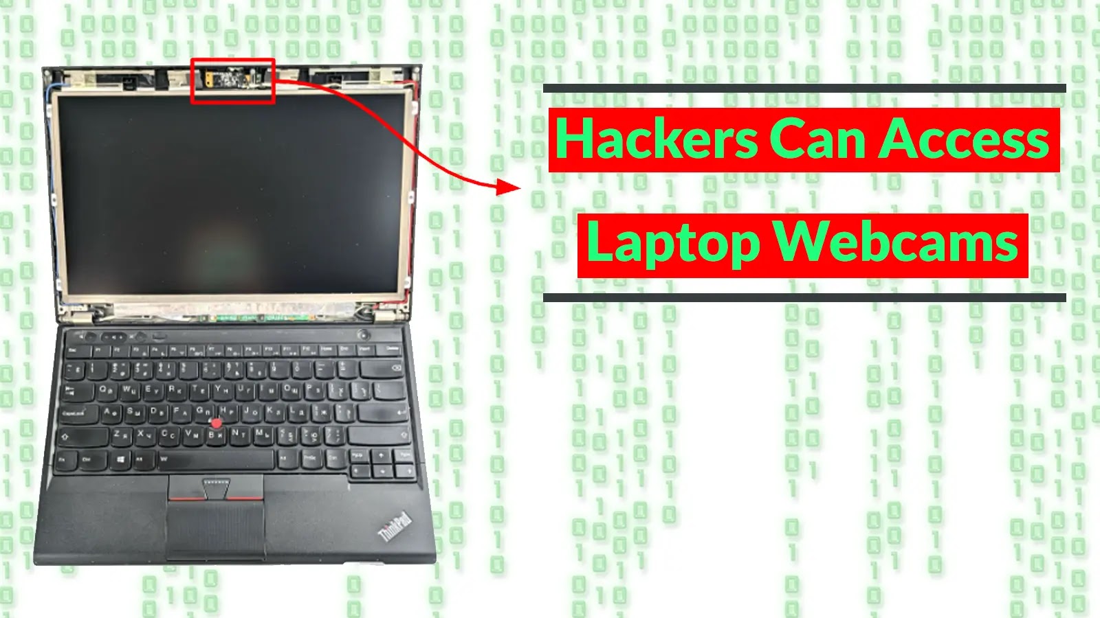 Hackers Can Access Laptop Webcams Without Activating LED Indicator