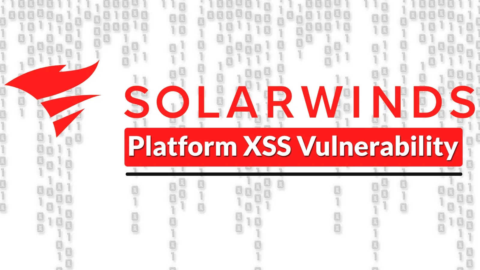 SolarWinds Platform XSS Vulnerability Let Attackers Inject Malicious Code