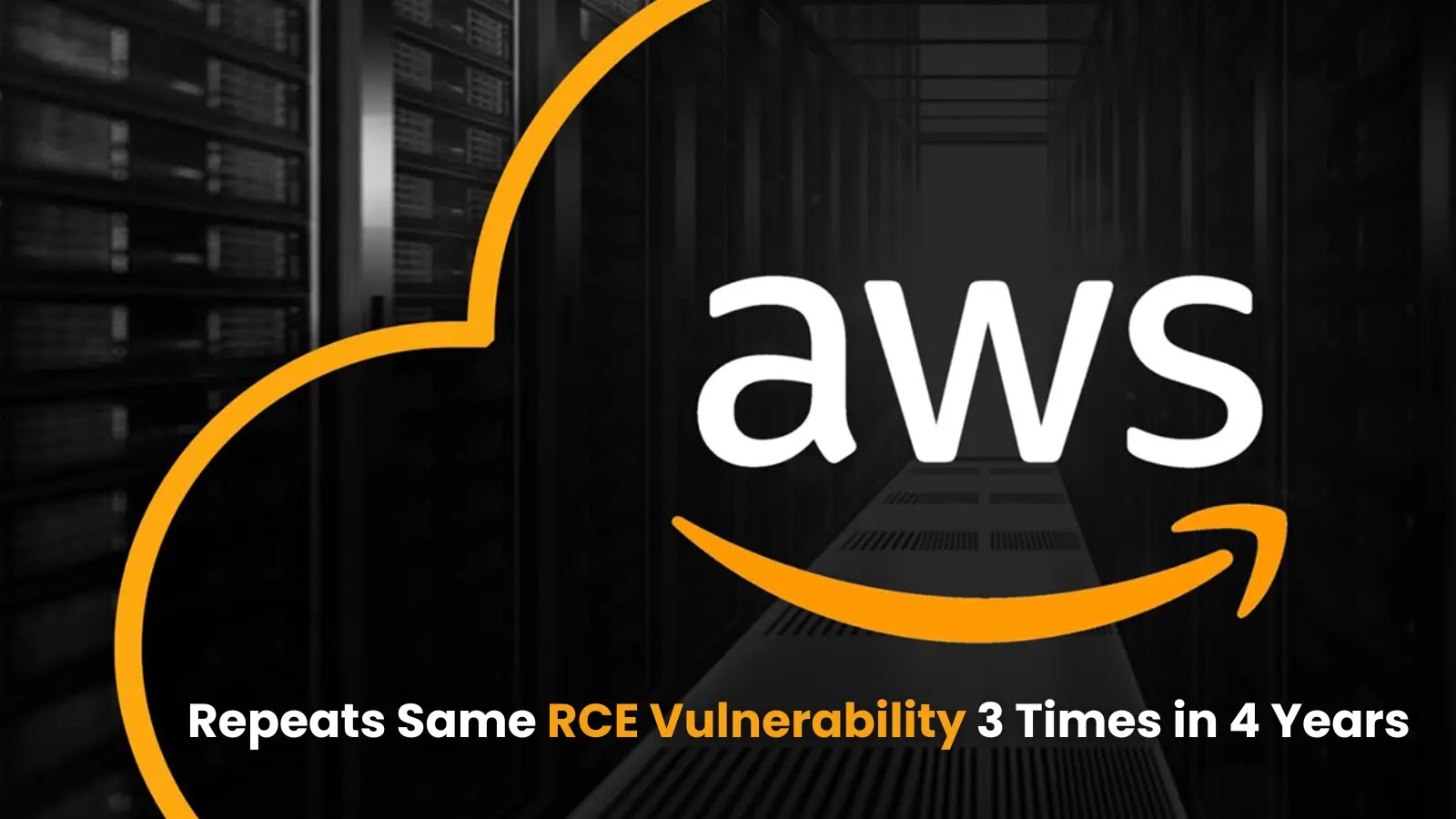 AWS Repeats Same Critical RCE Vulnerability 3 Times in 4 Years